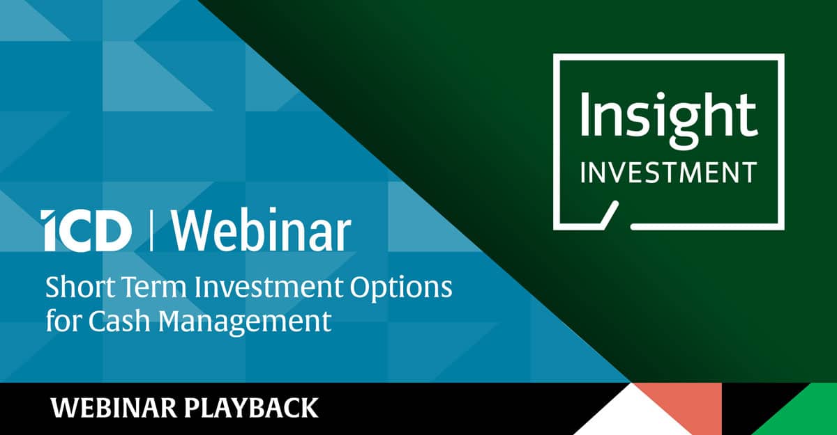 ICD Insight: Short Term Investment Options for Cash Management – Playback