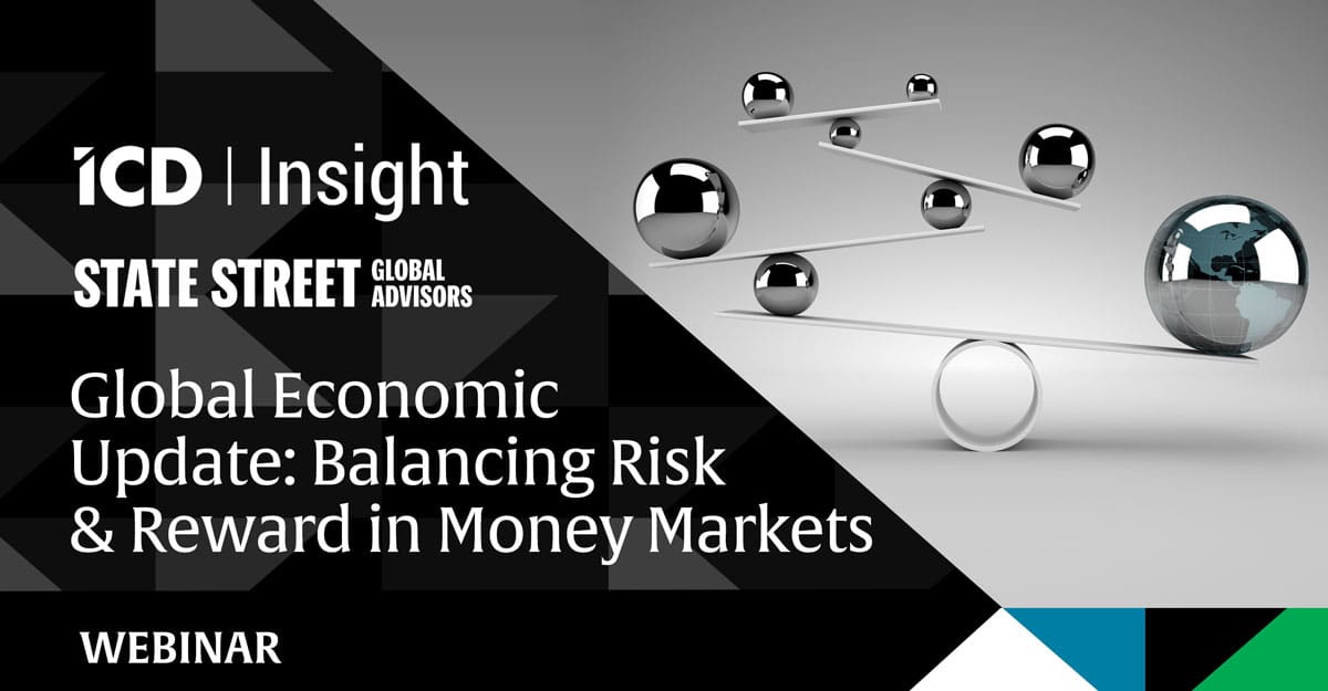 Global Economic Update: Balancing Risk & Reward in Money Markets