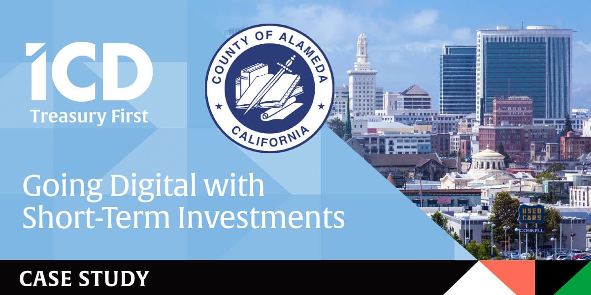 Alameda County – Going Digital with Short-Term Investments
