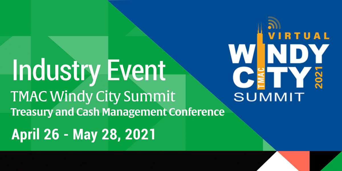 TMAC Windy City Summit – Treasury and Cash Management Conference